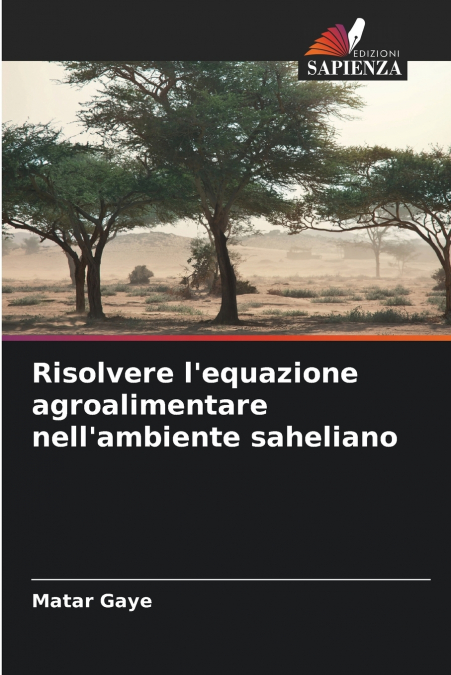 Risolvere l’equazione agroalimentare nell’ambiente saheliano