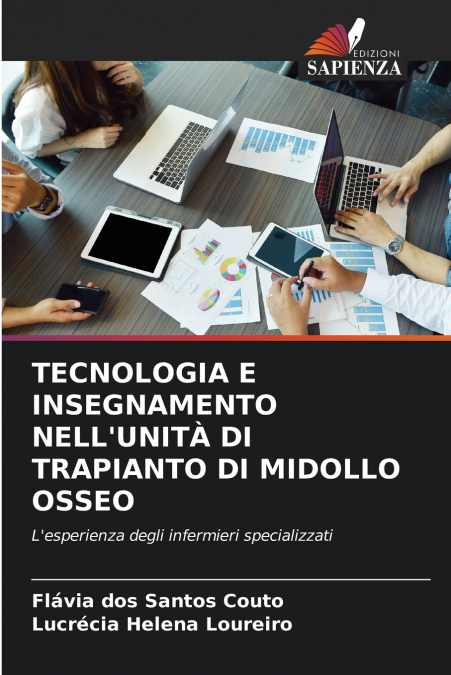 TECNOLOGIA E INSEGNAMENTO NELL’UNITÀ DI TRAPIANTO DI MIDOLLO OSSEO