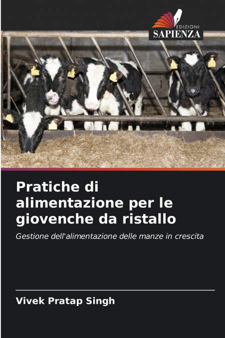 Pratiche di alimentazione per le giovenche da ristallo