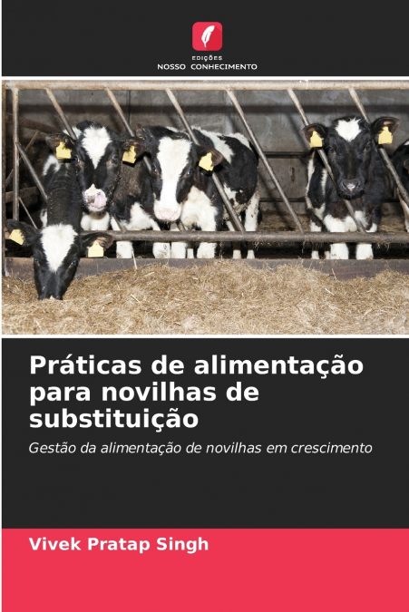 Práticas de alimentação para novilhas de substituição