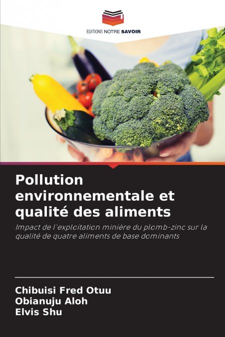 Pollution environnementale et qualité des aliments