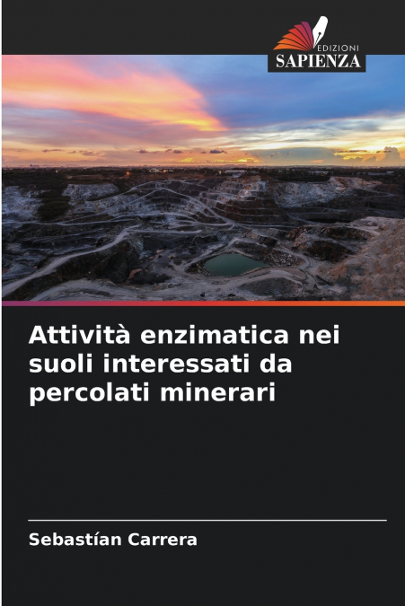Attività enzimatica nei suoli interessati da percolati minerari