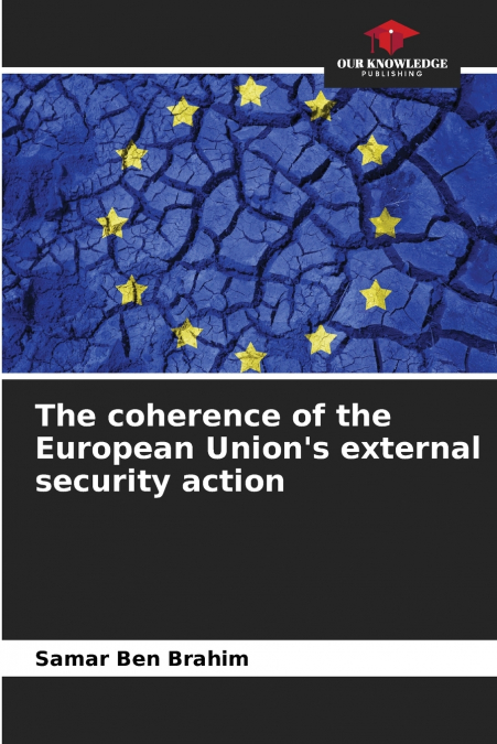 The coherence of the European Union’s external security action