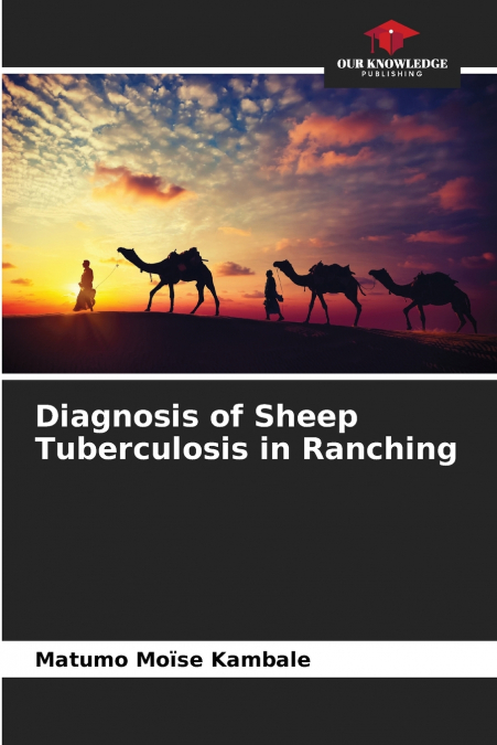 Diagnosis of Sheep Tuberculosis in Ranching