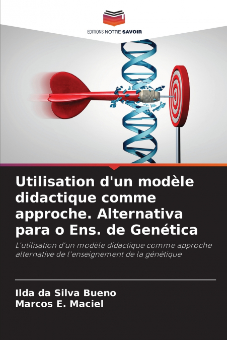Utilisation d’un modèle didactique comme approche. Alternativa para o Ens. de Genética