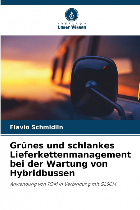Grünes und schlankes Lieferkettenmanagement bei der Wartung von Hybridbussen