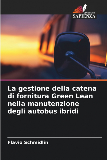 La gestione della catena di fornitura Green Lean nella manutenzione degli autobus ibridi
