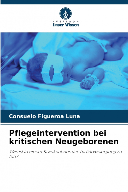 Pflegeintervention bei kritischen Neugeborenen