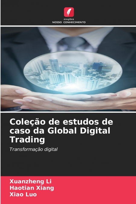 Coleção de estudos de caso da Global Digital Trading