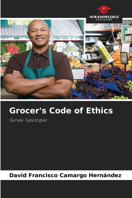 Grocer’s Code of Ethics