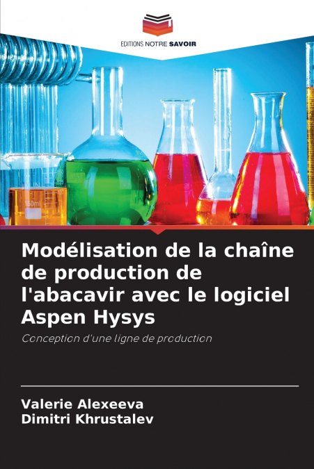 Modélisation de la chaîne de production de l’abacavir avec le logiciel Aspen Hysys