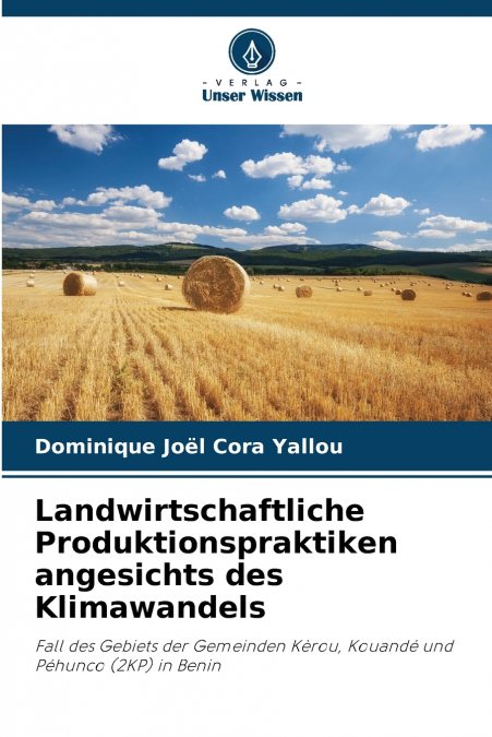 Landwirtschaftliche Produktionspraktiken angesichts des Klimawandels