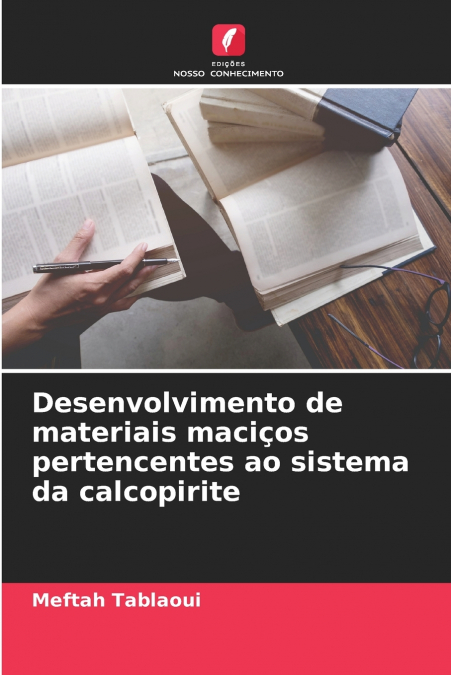 Desenvolvimento de materiais maciços pertencentes ao sistema da calcopirite