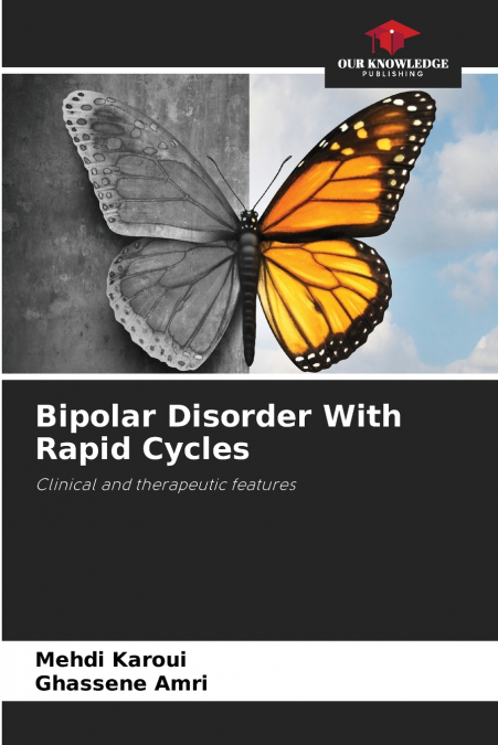 Bipolar Disorder With Rapid Cycles