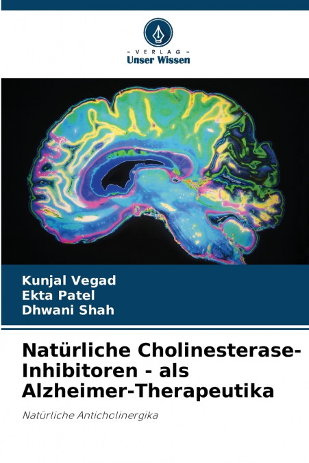 Natürliche Cholinesterase-Inhibitoren - als Alzheimer-Therapeutika