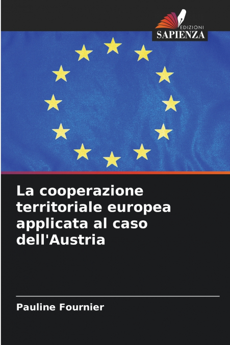 La cooperazione territoriale europea applicata al caso dell’Austria