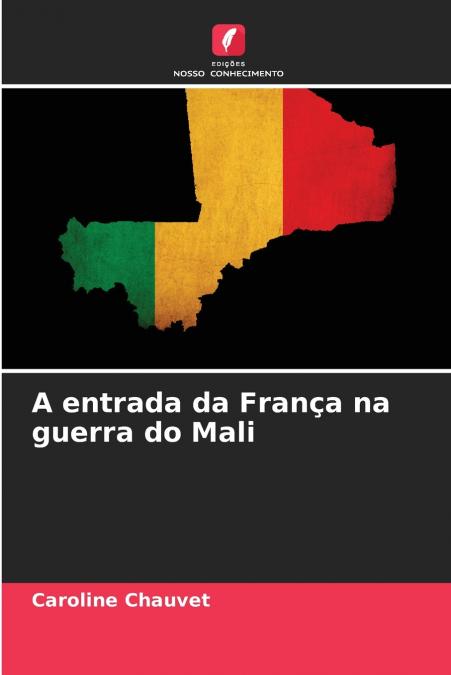 A entrada da França na guerra do Mali