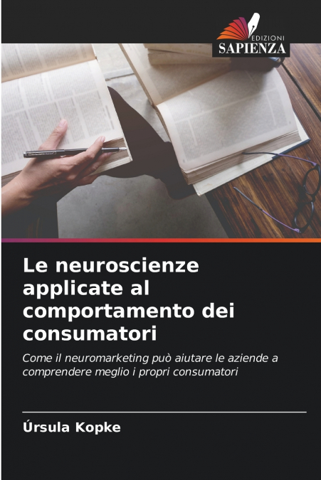 Le neuroscienze applicate al comportamento dei consumatori
