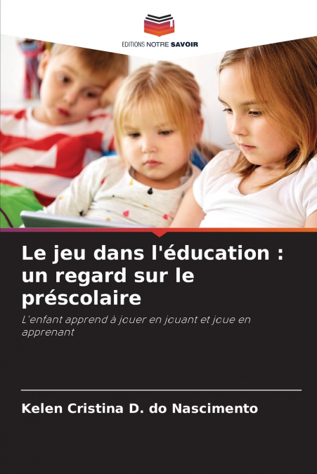 Le jeu dans l’éducation