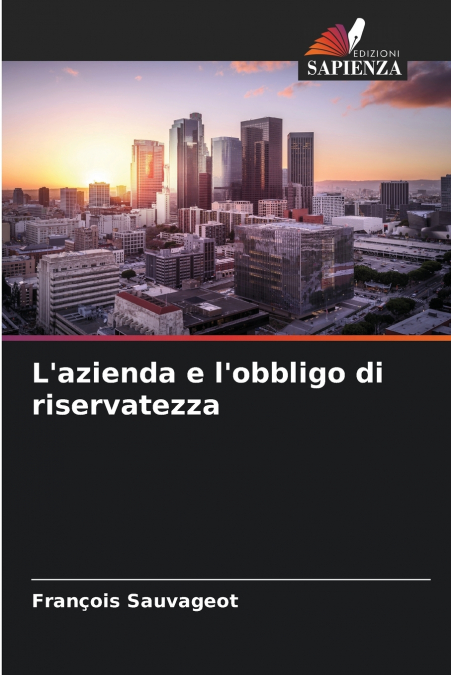 L’azienda e l’obbligo di riservatezza
