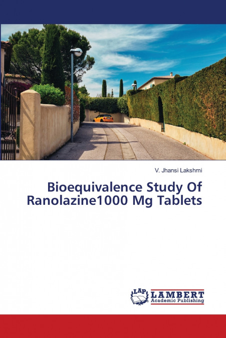 Bioequivalence Study Of Ranolazine1000 Mg Tablets