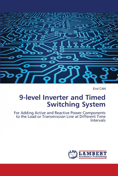9-level Inverter and Timed Switching System