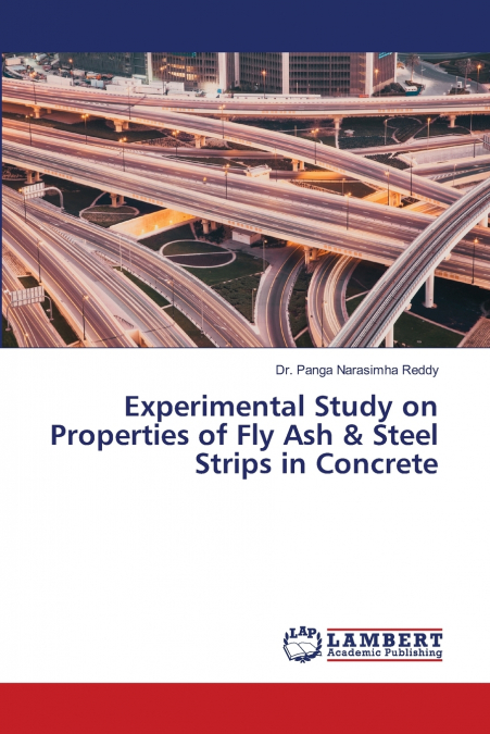Experimental Study on Properties of Fly Ash & Steel Strips in Concrete