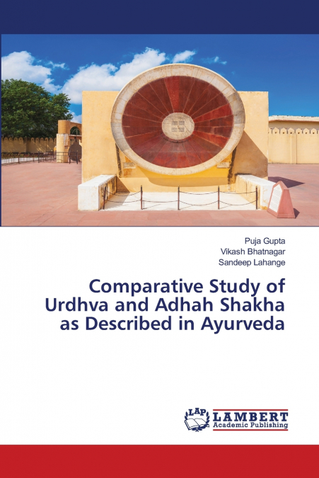 Comparative Study of Urdhva and Adhah Shakha as Described in Ayurveda