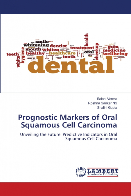 Prognostic Markers of Oral Squamous Cell Carcinoma