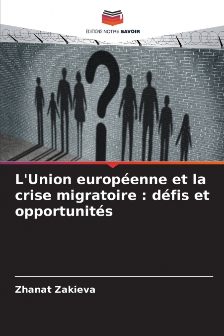 L’Union européenne et la crise migratoire