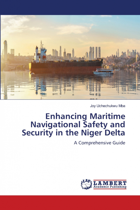 Enhancing Maritime Navigational Safety and Security in the Niger Delta