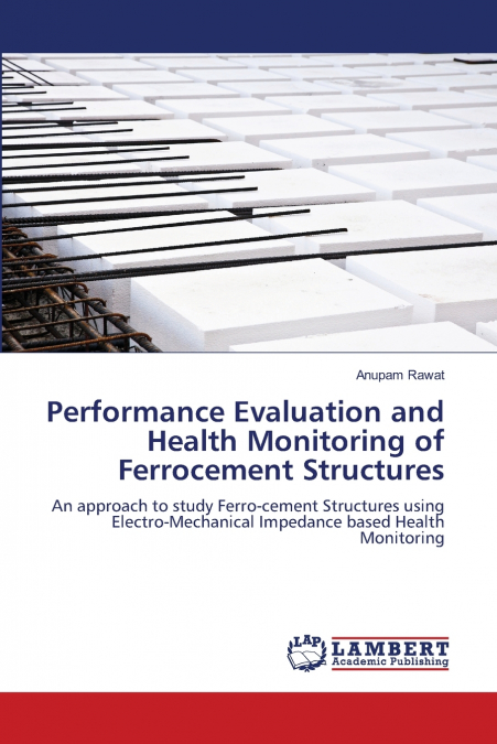 Performance Evaluation and Health Monitoring of Ferrocement Structures