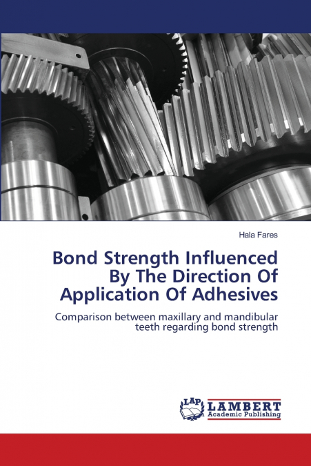 Bond Strength Influenced By The Direction Of Application Of Adhesives