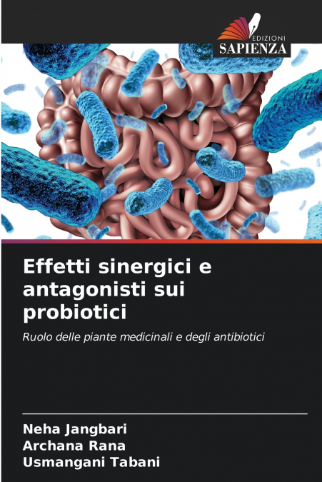 Effetti sinergici e antagonisti sui probiotici