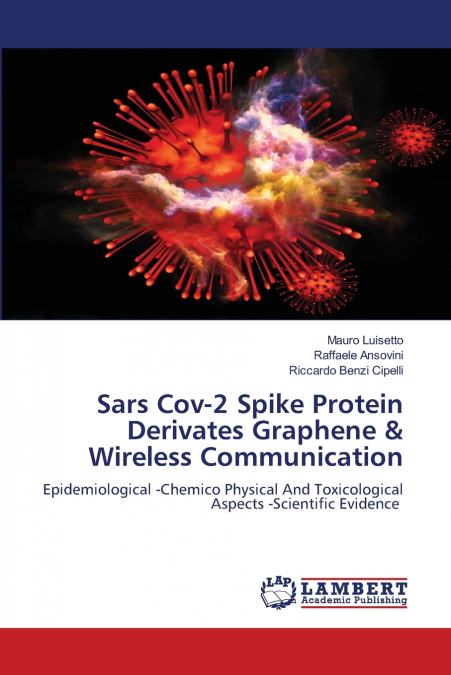 Sars Cov-2 Spike Protein Derivates Graphene & Wireless Communication