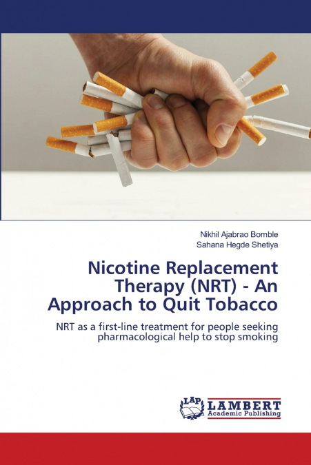 Nicotine Replacement Therapy (NRT) - An Approach to Quit Tobacco