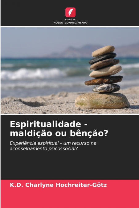 Espiritualidade - maldição ou bênção?