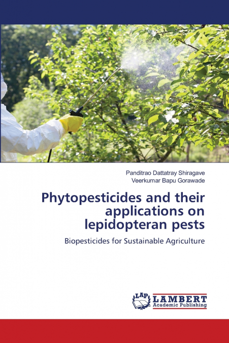 Phytopesticides and their applications on lepidopteran pests