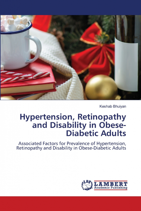 Hypertension, Retinopathy and Disability in Obese-Diabetic Adults