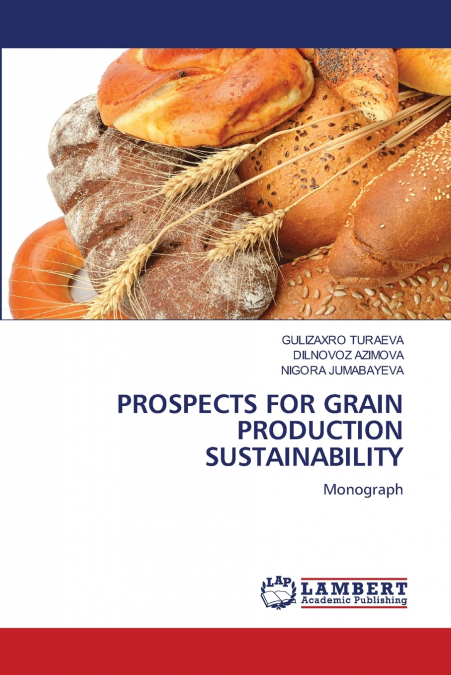 PROSPECTS FOR GRAIN PRODUCTION SUSTAINABILITY