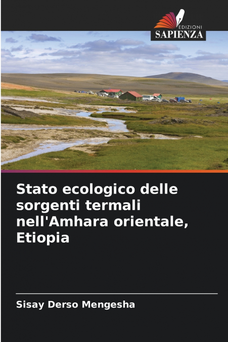 Stato ecologico delle sorgenti termali nell’Amhara orientale, Etiopia