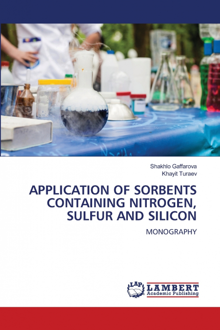 APPLICATION OF SORBENTS CONTAINING NITROGEN, SULFUR AND SILICON