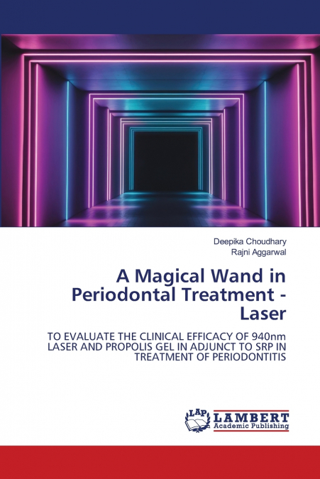 A Magical Wand in Periodontal Treatment - Laser