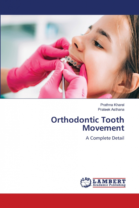 Orthodontic Tooth Movement