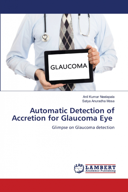 Automatic Detection of Accretion for Glaucoma Eye