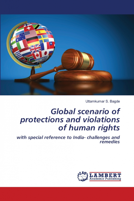 Global scenario of protections and violations of human rights