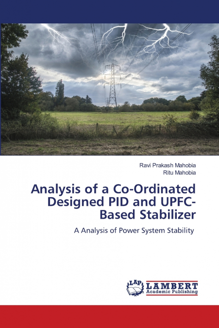 Analysis of a Co-Ordinated Designed PID and UPFC-Based Stabilizer