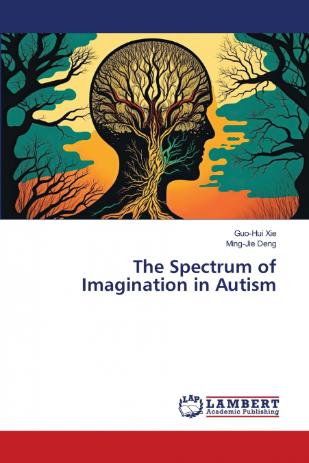 The Spectrum of Imagination in Autism