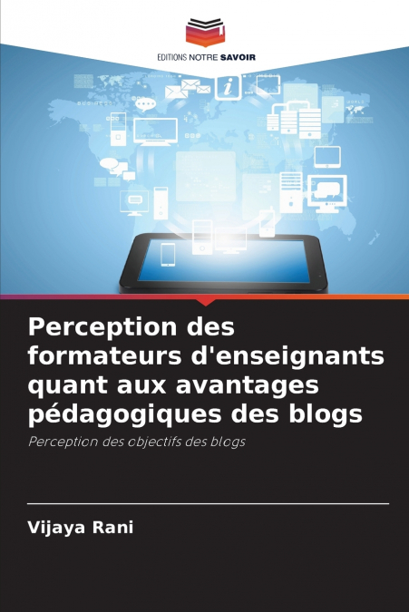 Perception des formateurs d’enseignants quant aux avantages pédagogiques des blogs