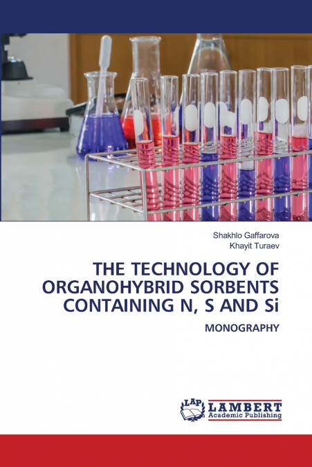 THE TECHNOLOGY OF ORGANOHYBRID SORBENTS CONTAINING N, S AND Si